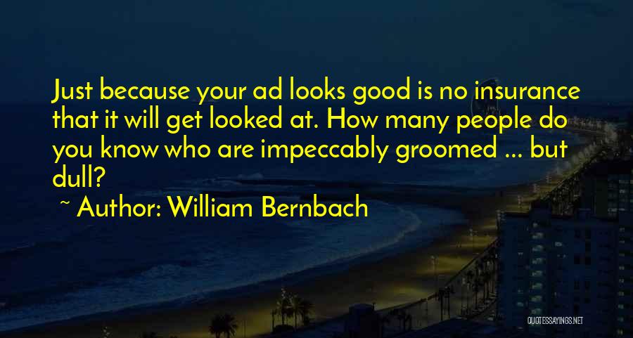 William Bernbach Quotes 1252983