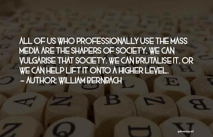 William Bernbach Quotes 1283522