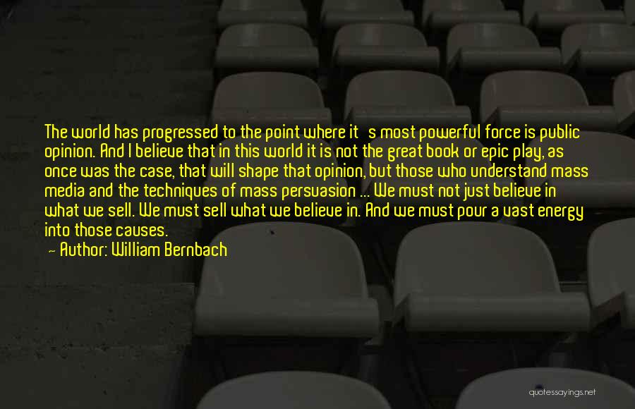 William Bernbach Quotes 730497