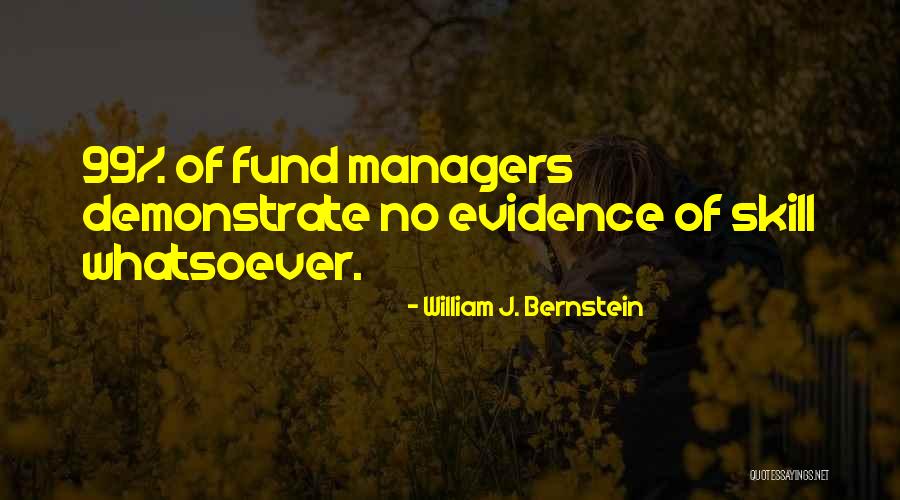 William Bernstein Quotes By William J. Bernstein