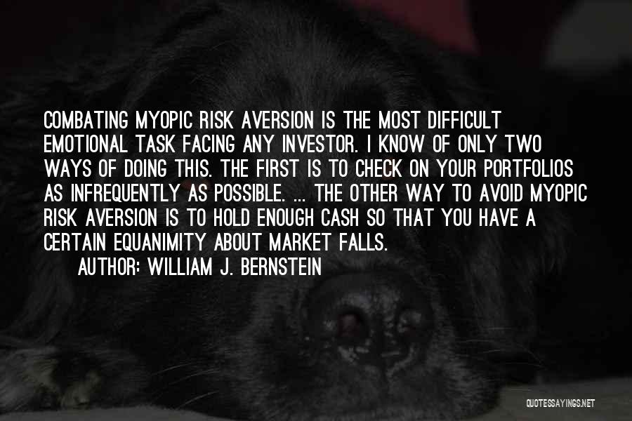 William Bernstein Quotes By William J. Bernstein