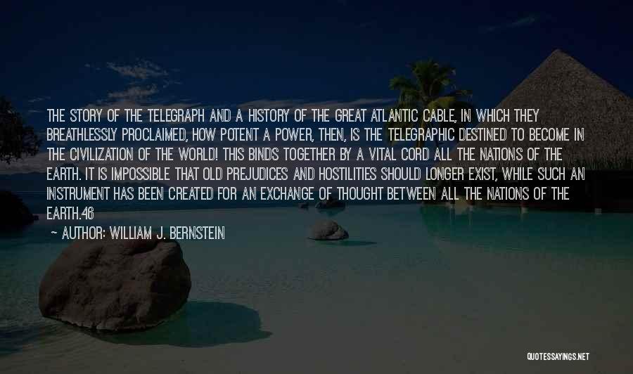 William Bernstein Quotes By William J. Bernstein