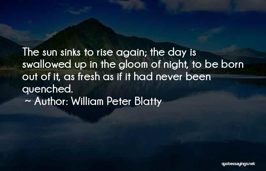 William Blatty Quotes By William Peter Blatty