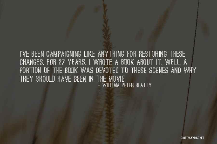 William Blatty Quotes By William Peter Blatty