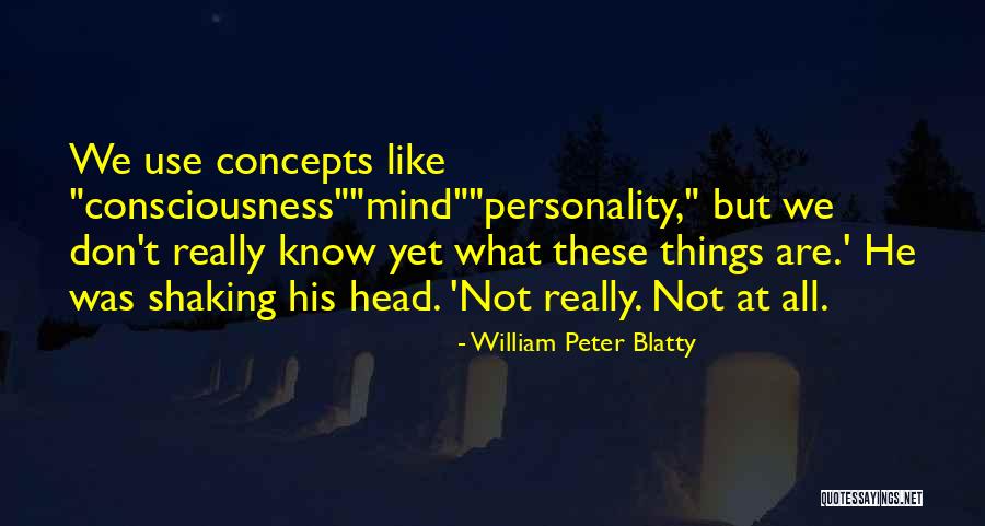 William Blatty Quotes By William Peter Blatty