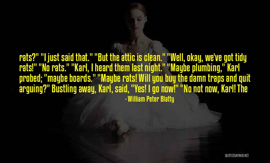 William Blatty Quotes By William Peter Blatty