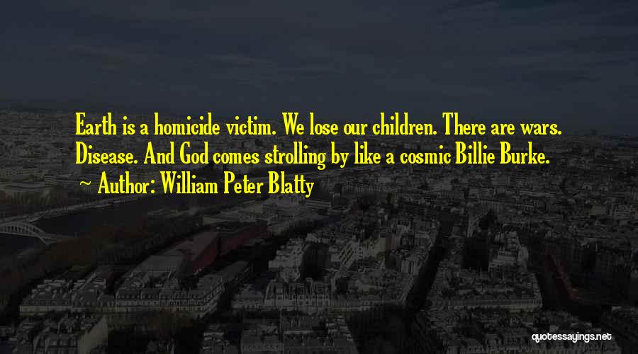 William Blatty Quotes By William Peter Blatty