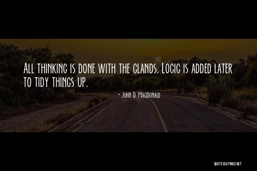 William Blore Quotes By John D. MacDonald William Blore Quotes By John D. MacDonald
