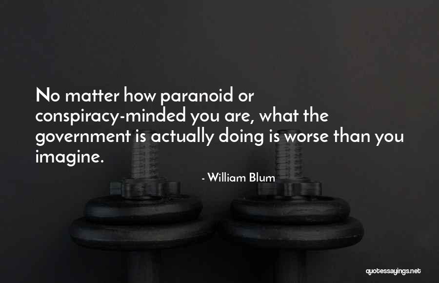 William Blum Quotes 2246834 William Blum Quotes 2246834