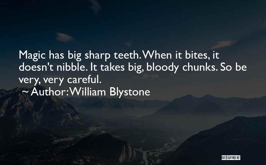 William Blystone Quotes 749991