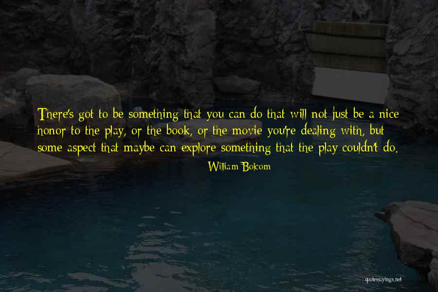 William Bolcom Quotes 1600517