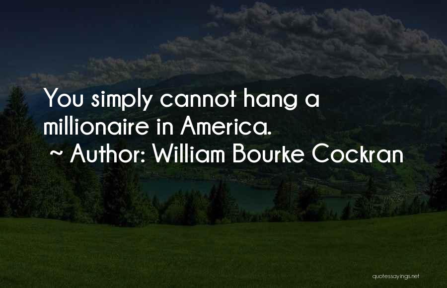 William Bourke Cockran Quotes 2082073