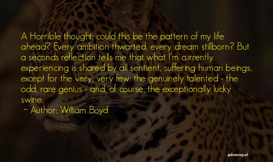 William Boyd Quotes 1064332
