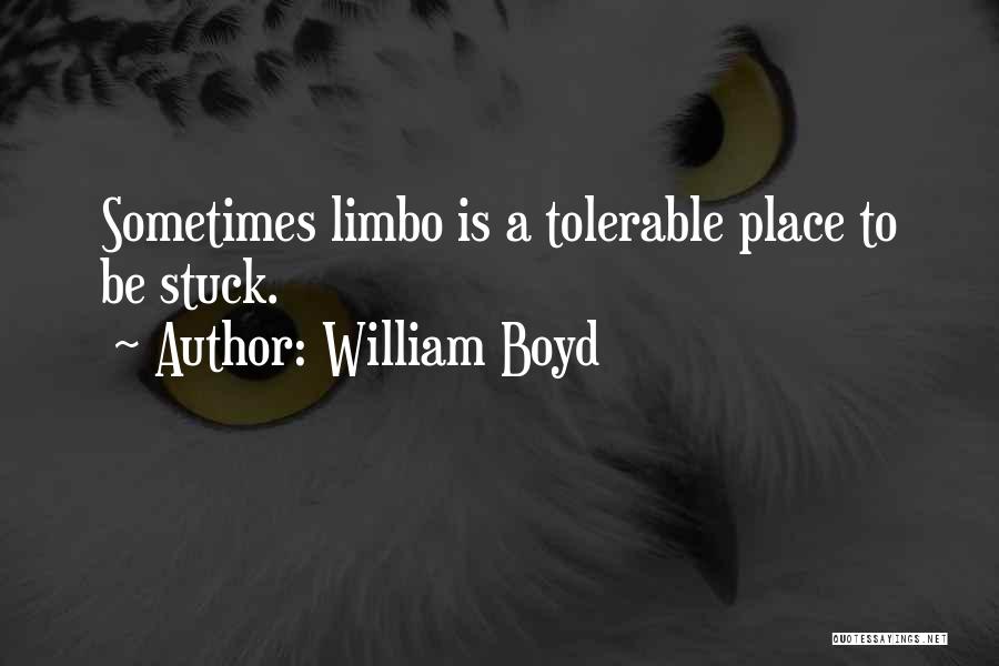 William Boyd Quotes 114363