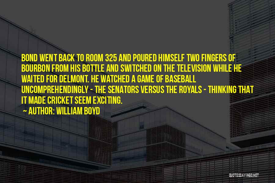 William Boyd Quotes 1489738