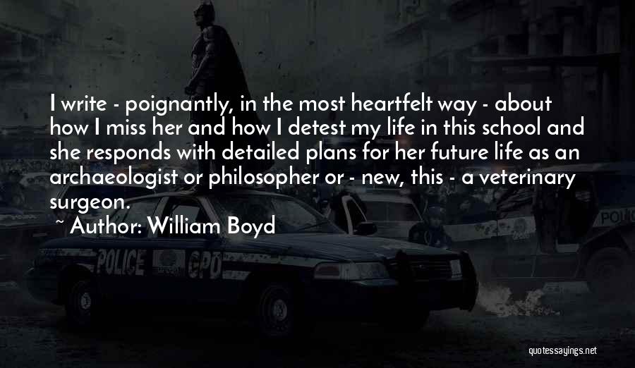 William Boyd Quotes 1547103