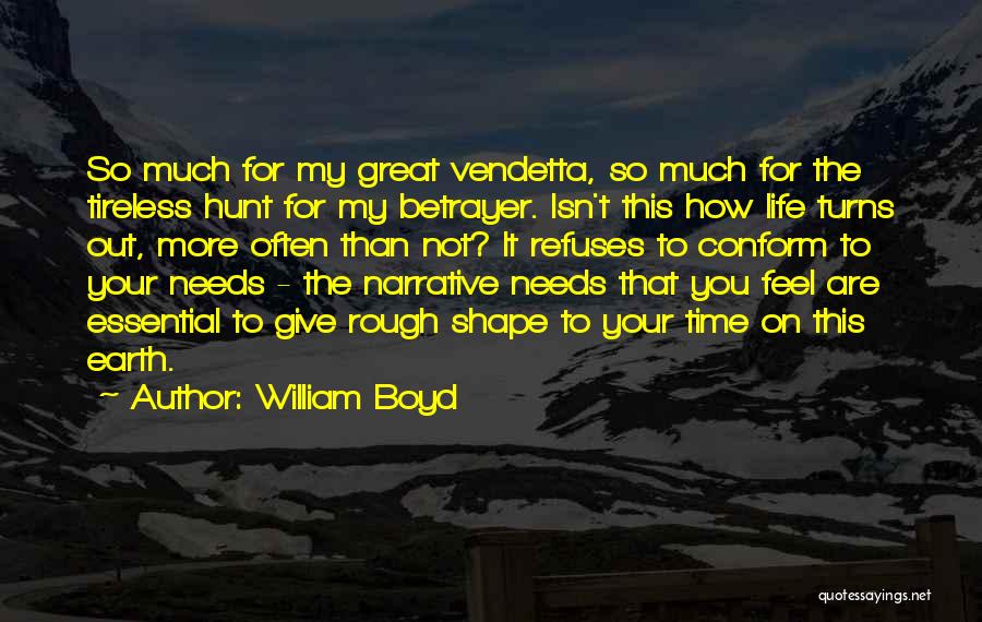 William Boyd Quotes 1690924