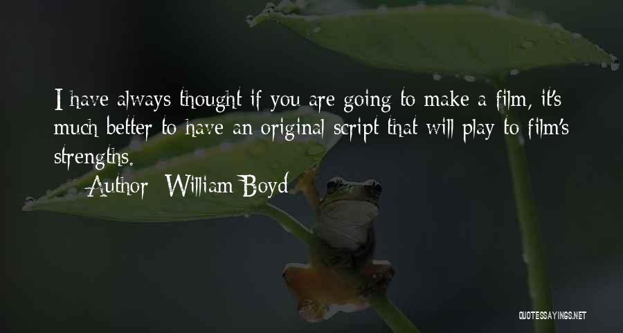 William Boyd Quotes 198365