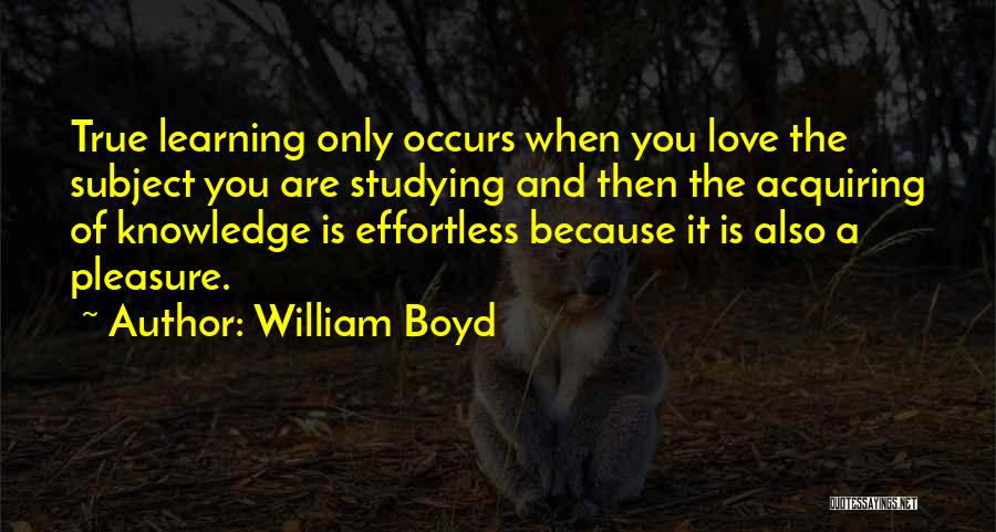 William Boyd Quotes 2257320