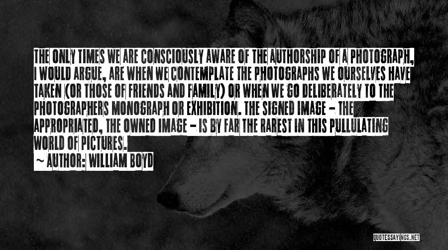 William Boyd Quotes 329745