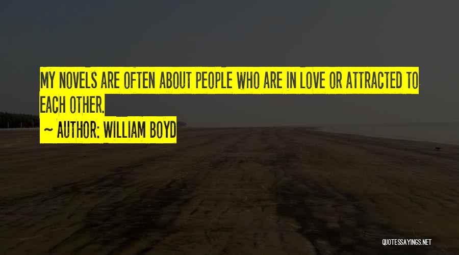 William Boyd Quotes 977304