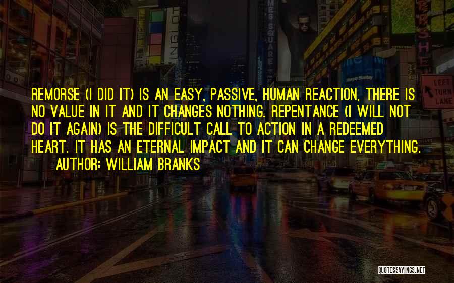 William Branks Quotes 1145747