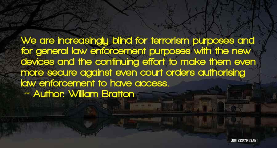 William Bratton Quotes 76244