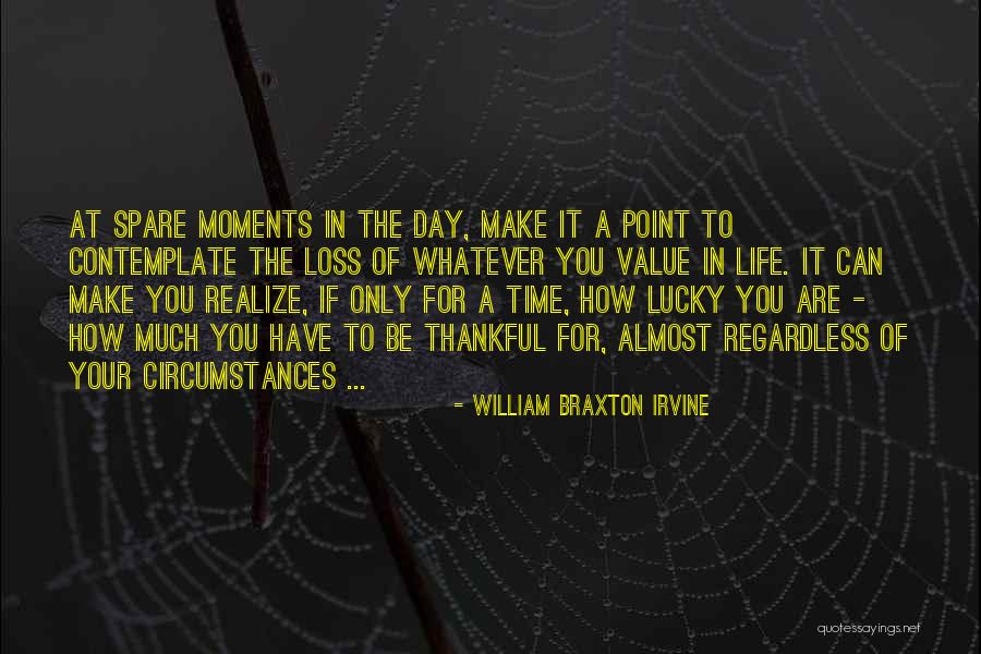 William Braxton Irvine Quotes 789321 William Braxton Irvine Quotes 789321