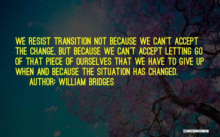 William Bridges Quotes 1331663