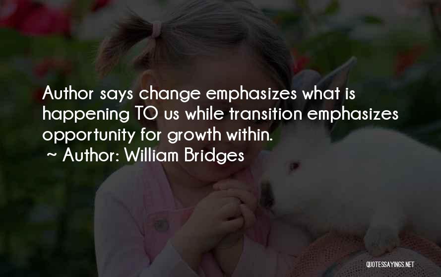 William Bridges Quotes 1492020