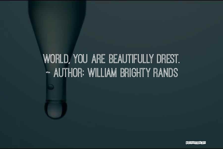 William Brighty Rands Quotes 591863