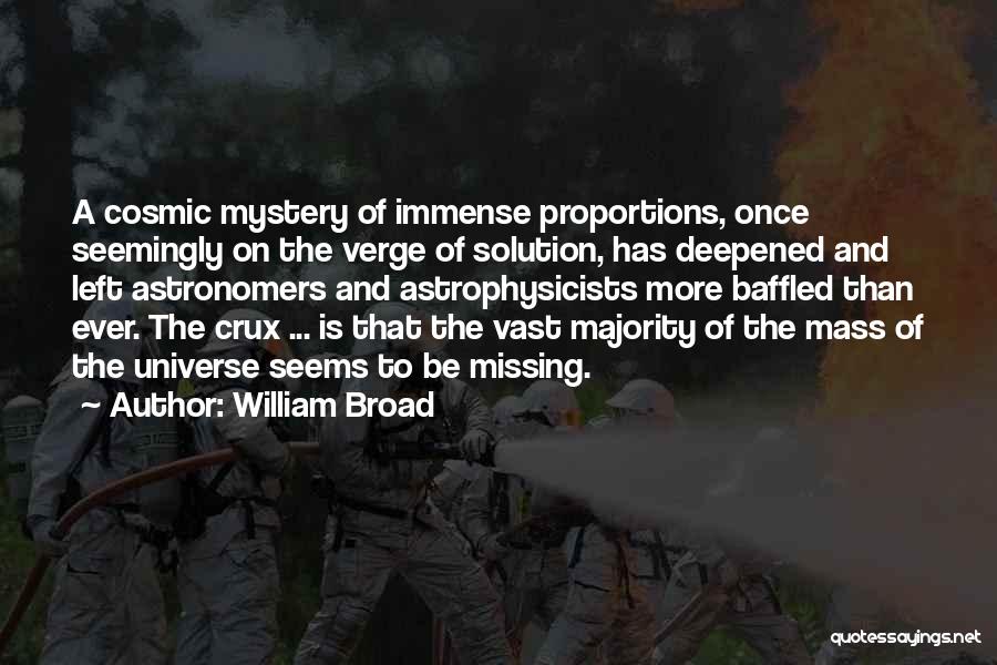 William Broad Quotes 1253071