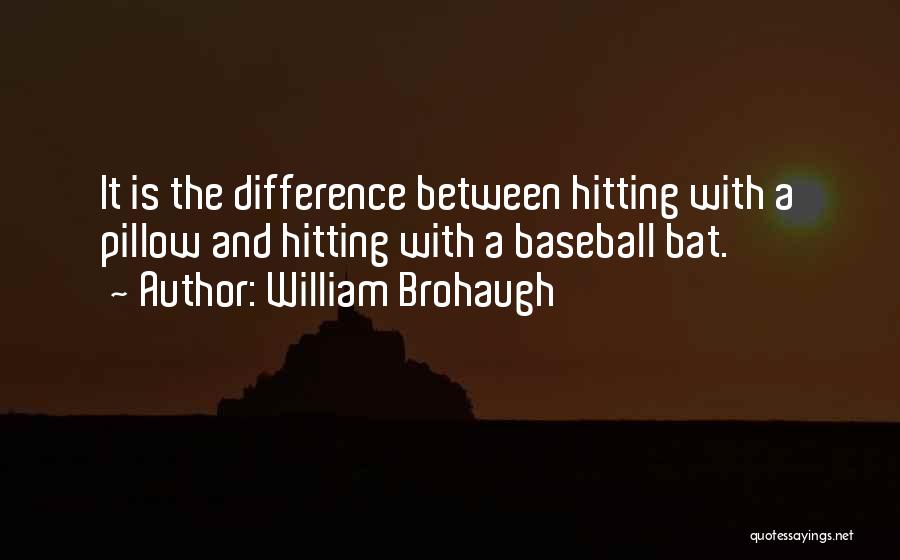 William Brohaugh Quotes 1005740
