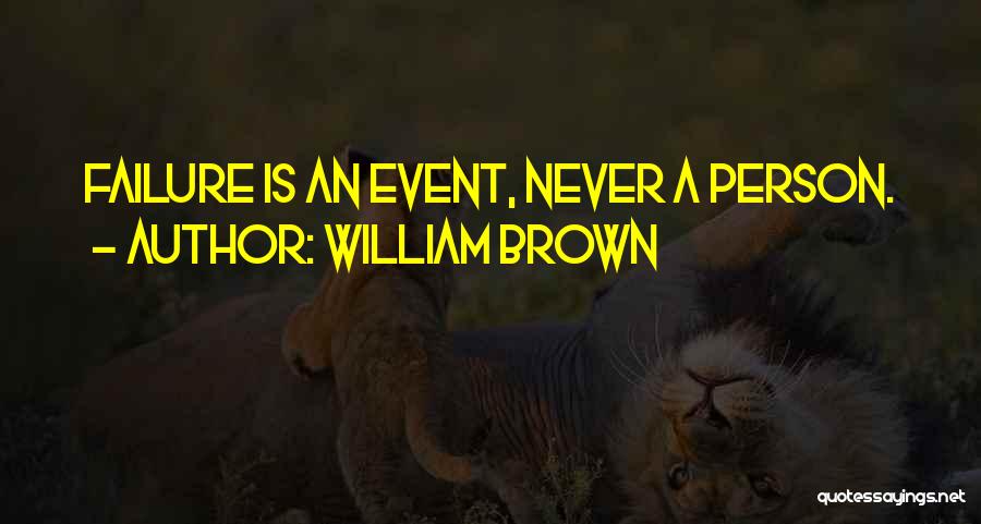 William Brown Quotes 1059165