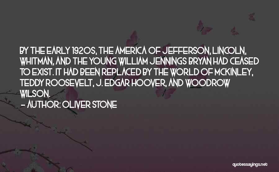 William Bryan Jennings Quotes By Oliver Stone