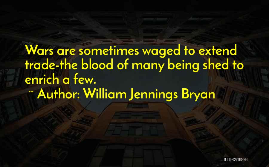 William Bryan Jennings Quotes By William Jennings Bryan