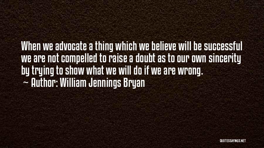 William Bryan Jennings Quotes By William Jennings Bryan