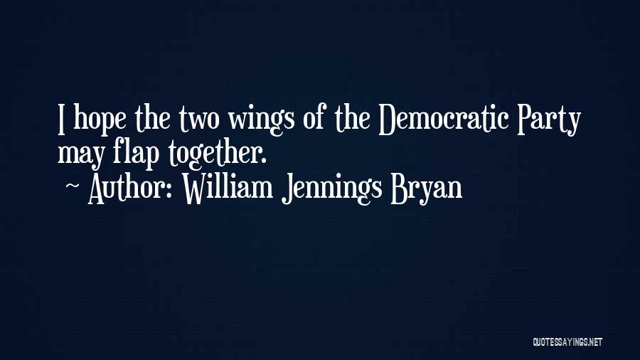 William Bryan Jennings Quotes By William Jennings Bryan