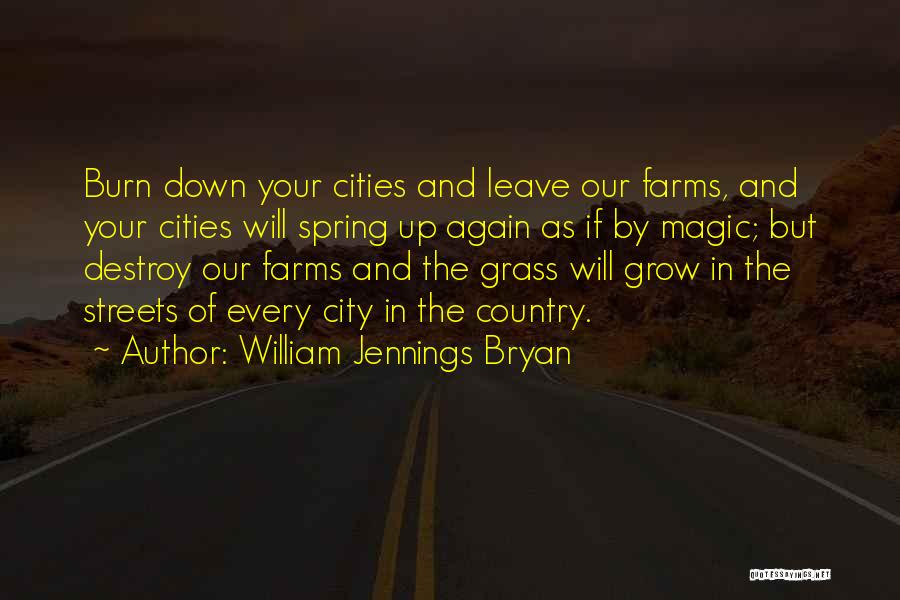 William Bryan Jennings Quotes By William Jennings Bryan