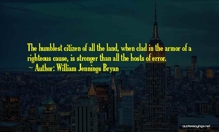 William Bryan Jennings Quotes By William Jennings Bryan