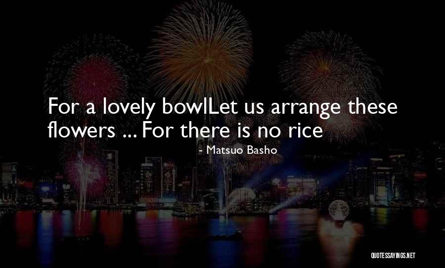 William Burges Quotes By Matsuo Basho William Burges Quotes By Matsuo Basho