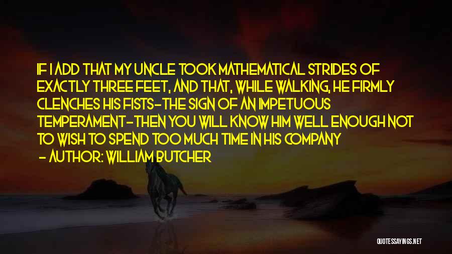 William Butcher Quotes 1017229