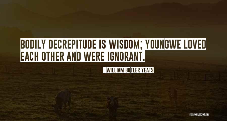 William Butler Yeats Quotes 1310660