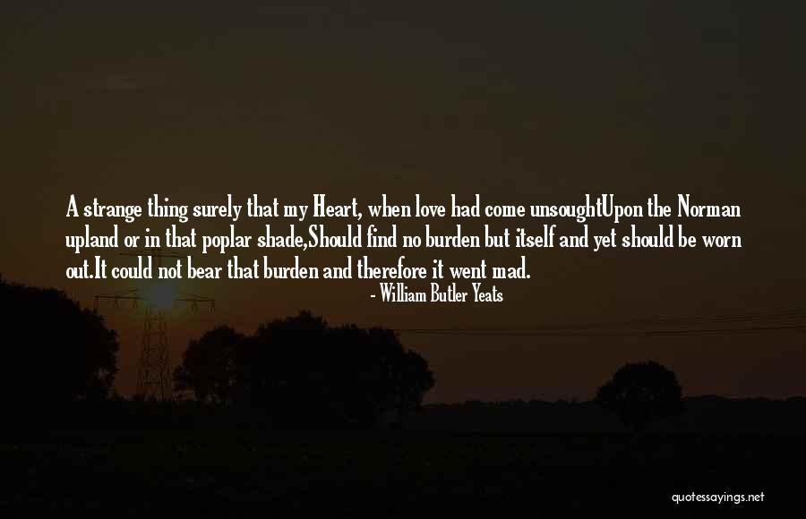 William Butler Yeats Quotes 1591026 William Butler Yeats Quotes 1591026
