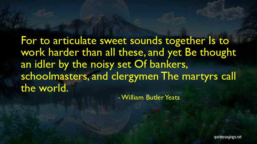 William Butler Yeats Quotes 296813