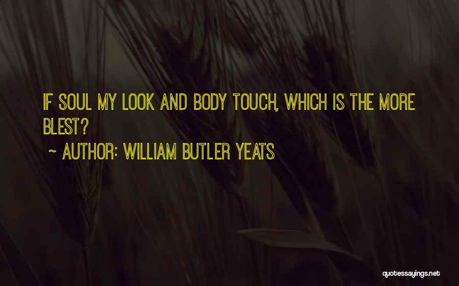William Butler Yeats Quotes 708185
