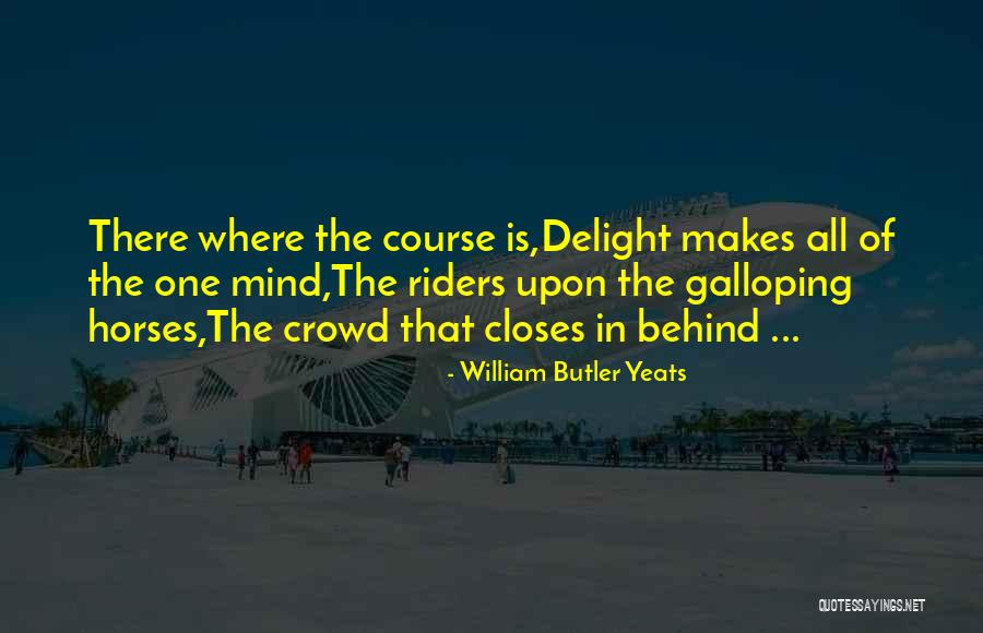 William Butler Yeats Quotes 832357