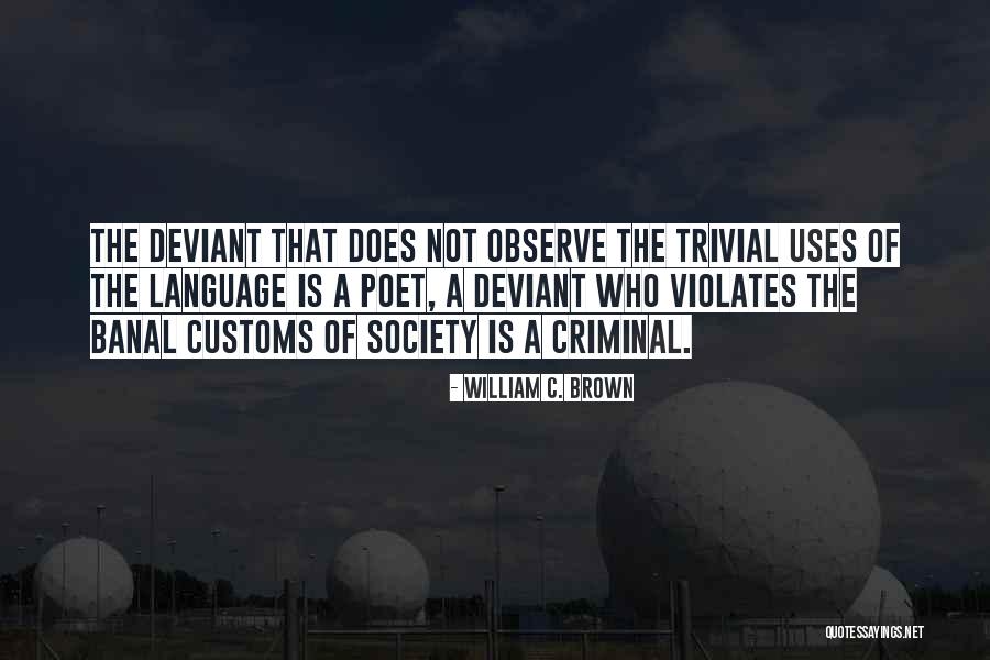 William C. Brown Quotes 1181272 William C. Brown Quotes 1181272