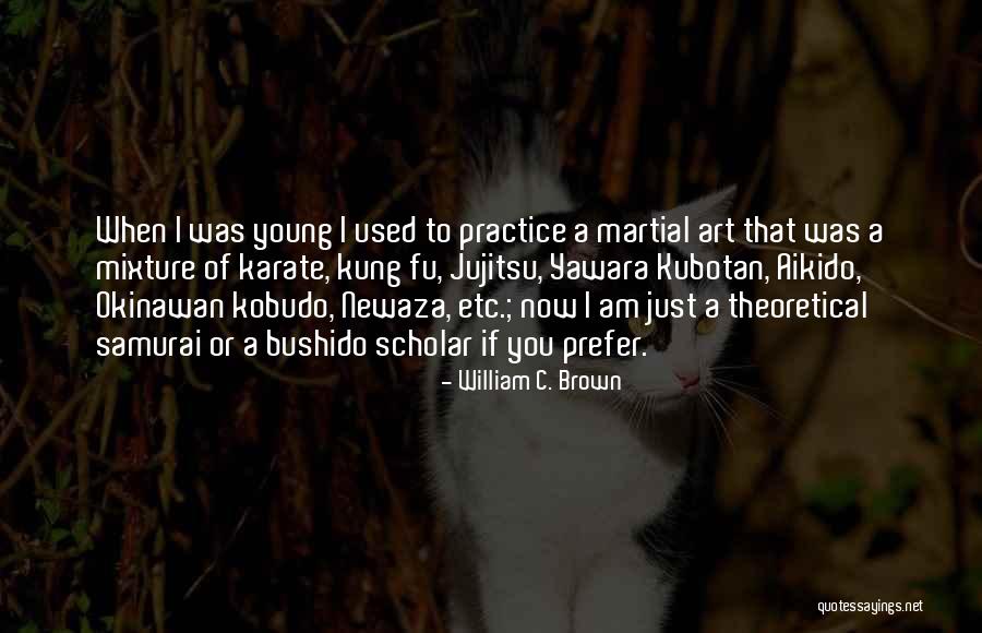 William C. Brown Quotes 1388140 William C. Brown Quotes 1388140