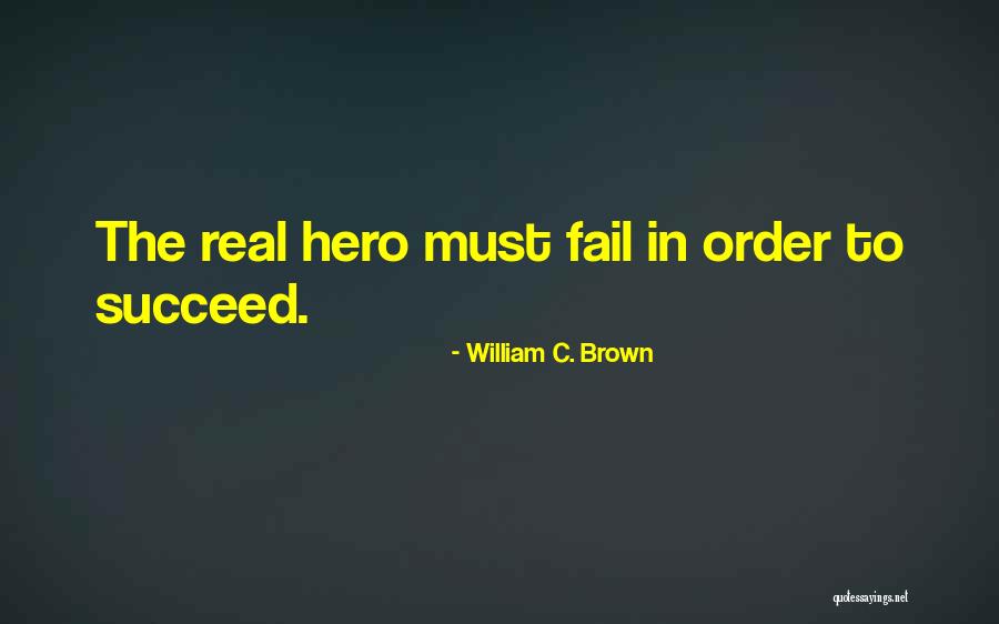William C. Brown Quotes 1596691 William C. Brown Quotes 1596691